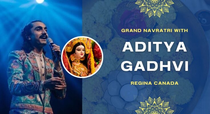 Grand Navratri with Aditya Gadhvi 2023 – Regina Canada