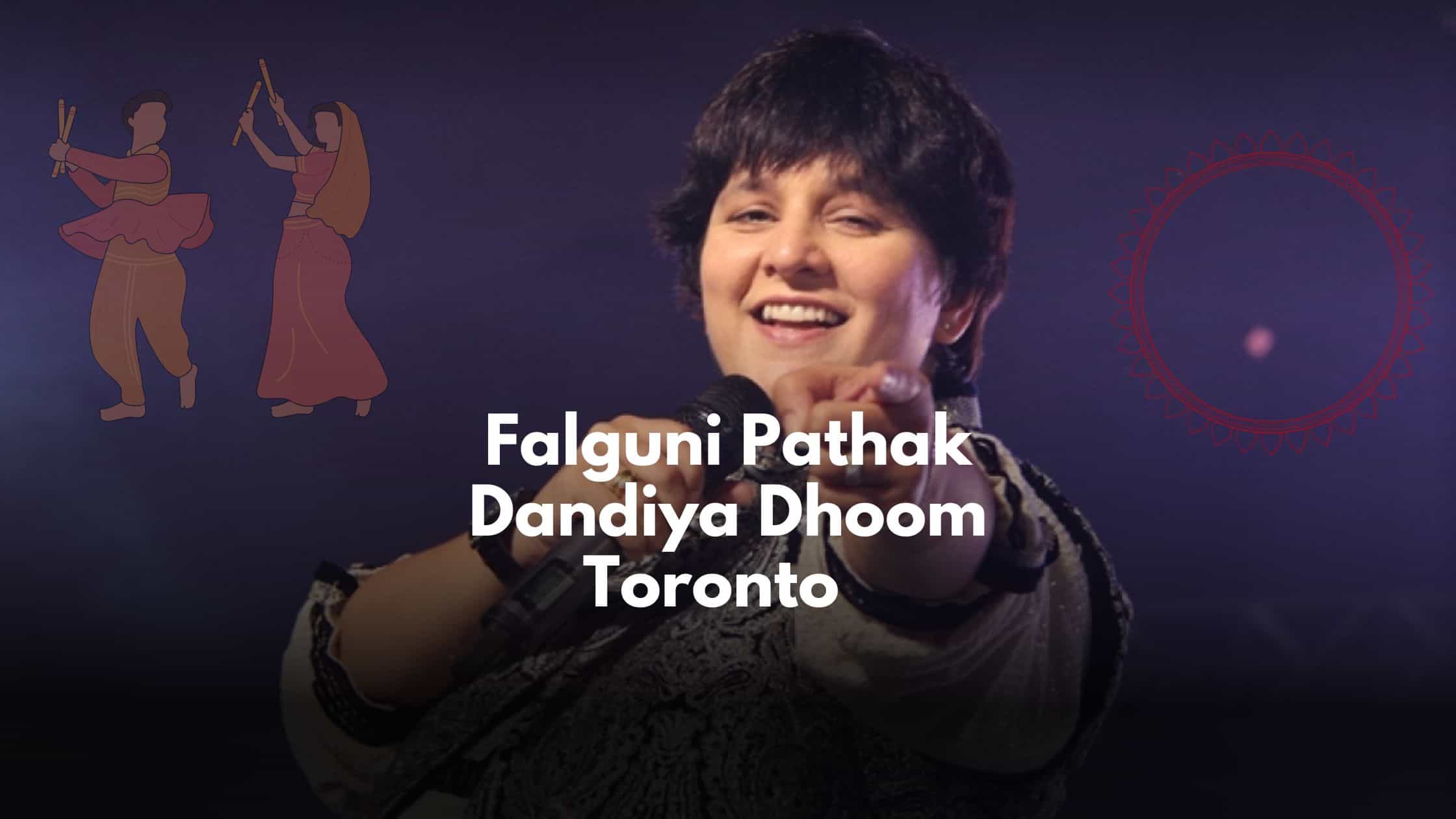 Falguni Pathak Toronto