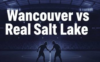 Vancouver vs Real Salt Lake Match